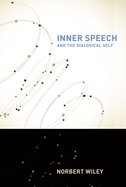 Inner Speech and the Dialogical Self, Hardback Book