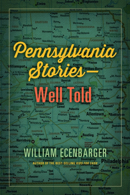 Pennsylvania Stories--Well Told, PDF eBook
