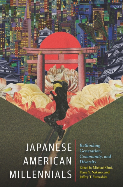 Japanese American Millennials : Rethinking Generation, Community, and Diversity, PDF eBook