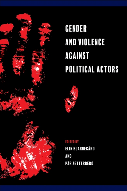 Gender and Violence against Political Actors, Paperback / softback Book