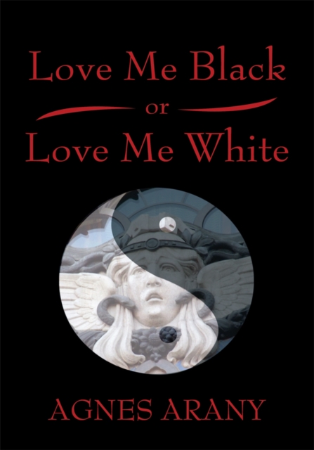Love Me Black or Love Me White, EPUB eBook