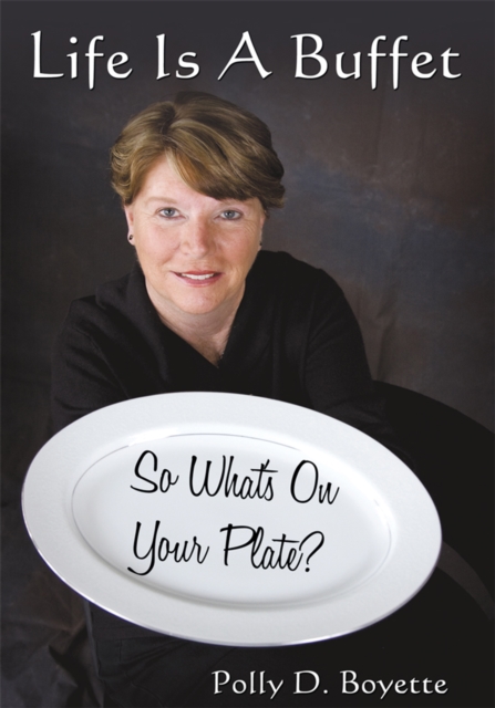 Life Is a Buffet : So What's on Your Plate?, EPUB eBook