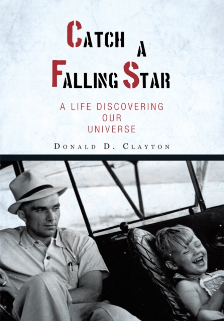 Catch a Falling Star : A Life Discovering Our Universe, EPUB eBook