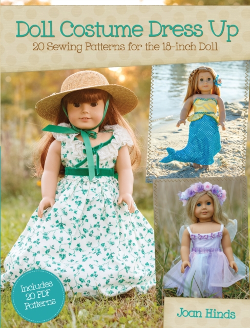 Doll Costume Dress Up : 20 Sewing Patterns for the 18-inch Doll, Paperback / softback Book