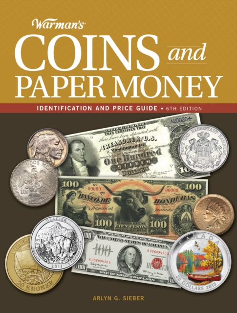 Warman's Coins and Paper Money : Identification and Price Guide, Paperback / softback Book