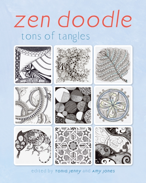 Zen Doodle : Tons of Tangles, Paperback / softback Book