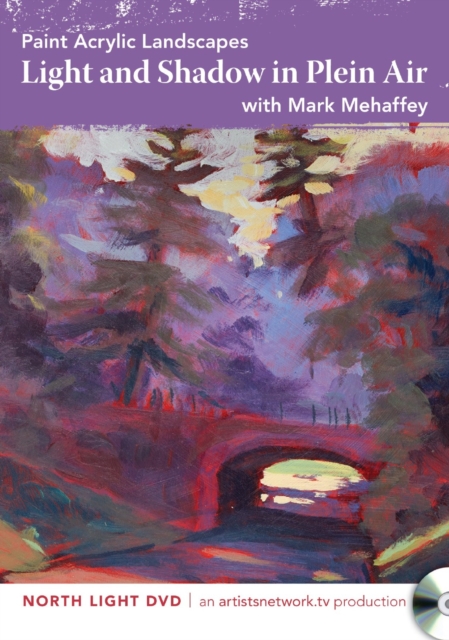 Paint Acrylic Landscapes - Light and Shadow in Plein Air, DVD video Book