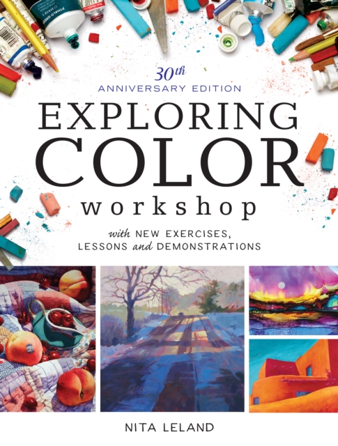 Exploring Color Workshop, 30th Anniversary : With New Exercises, Lessons and Demonstrations, Paperback / softback Book