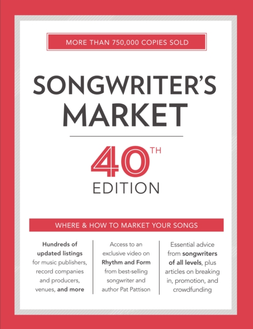 Songwriter's Market : Where & How to Market Your Songs, Paperback / softback Book