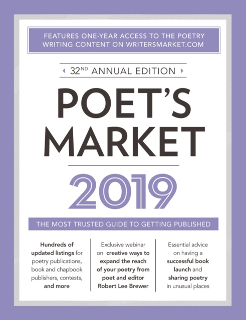 Poet's Market 2019 : The Most Trusted Guide for Publishing Poetry, Paperback / softback Book