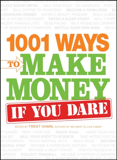 1001 Ways to Make Money If You Dare, EPUB eBook