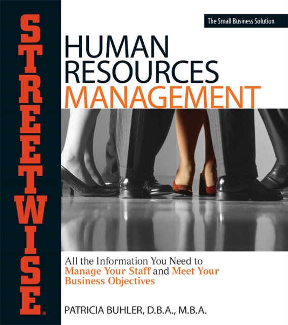 Human Resources Management : All the Information You Need to Manage Your Staff and Meet Your Business Objectives, EPUB eBook