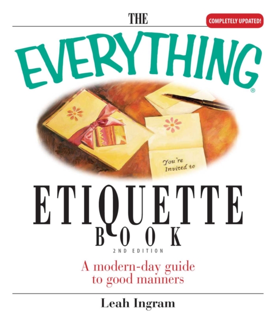 The Everything Etiquette Book : A Modern-Day Guide to Good Manners, EPUB eBook