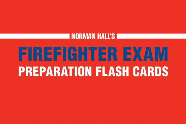 Norman Hall's Firefighter Exam Preparation Flash Cards, Cards Book
