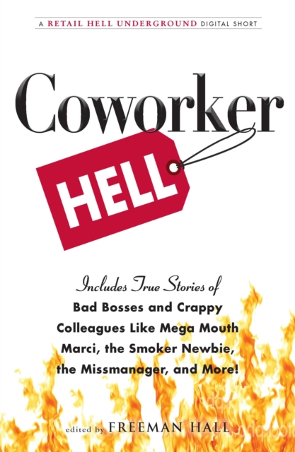 Coworker Hell : A Retail Hell Underground Digital Short, EPUB eBook