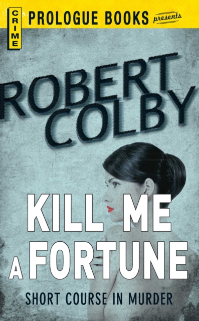 Kill Me a Fortune, EPUB eBook