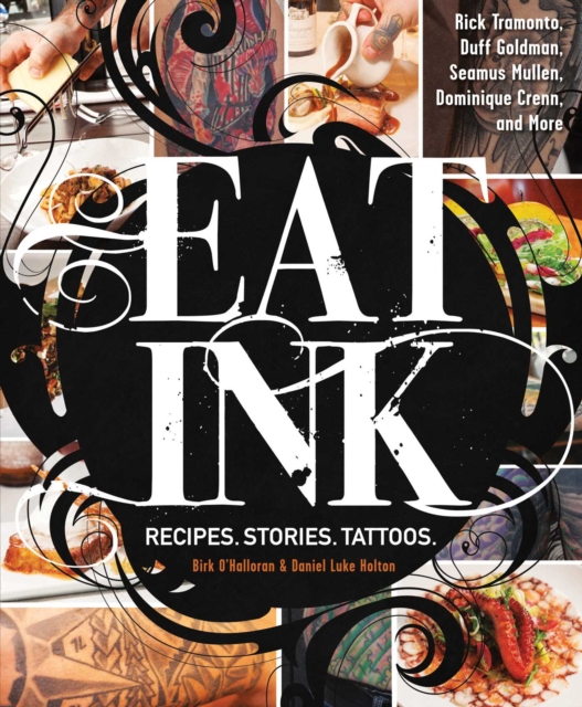 Eat Ink : Recipes. Stories. Tattoos., EPUB eBook
