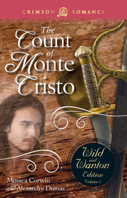 The Count Of Monte Cristo: The Wild And Wanton Edition Volume 5, EPUB eBook