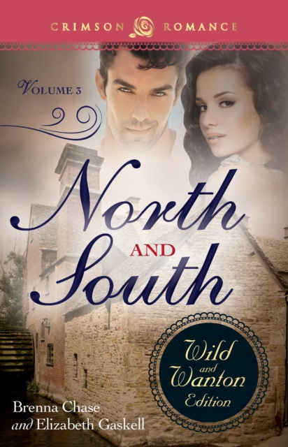 North And South: The Wild And Wanton Edition Volume 3, EPUB eBook