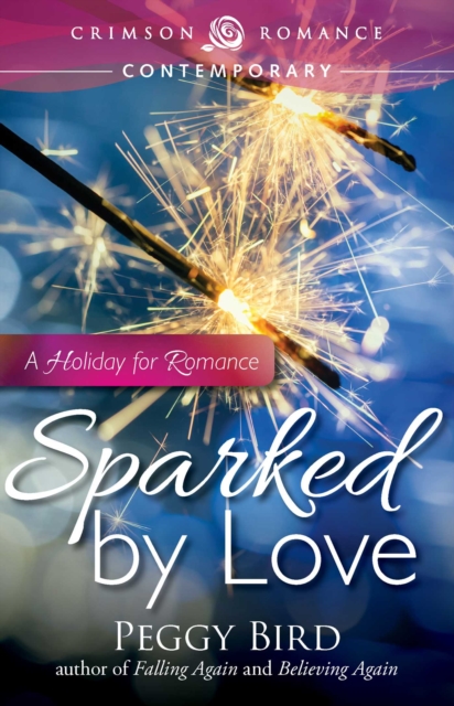 Sparked by Love : A Holiday for Romance, EPUB eBook