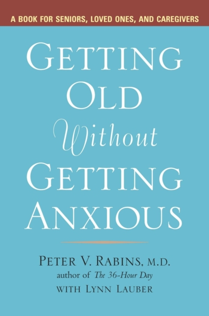 Getting Old Without Getting Anxious, EPUB eBook