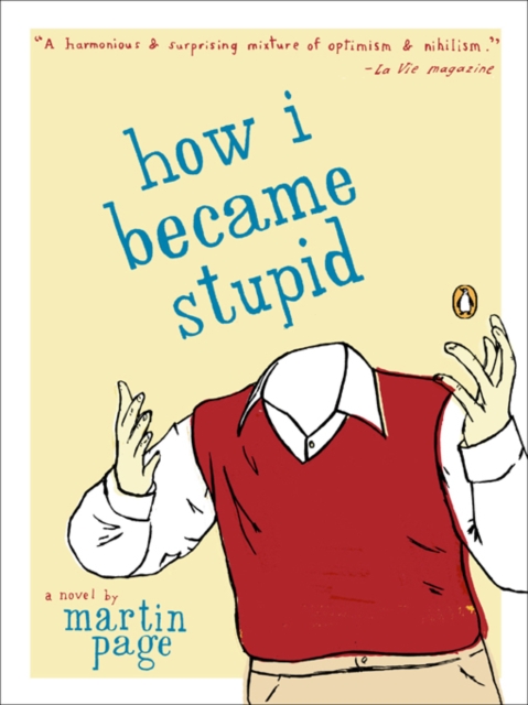 How I Became Stupid, EPUB eBook