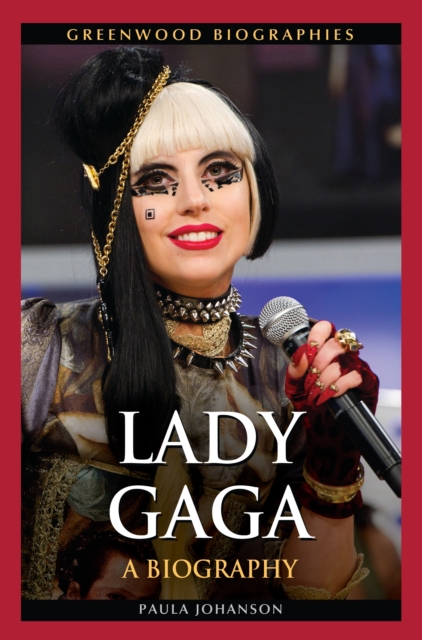 Lady Gaga : A Biography, EPUB eBook