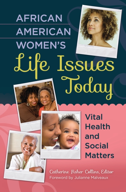 African American Women's Life Issues Today : Vital Health and Social Matters, PDF eBook