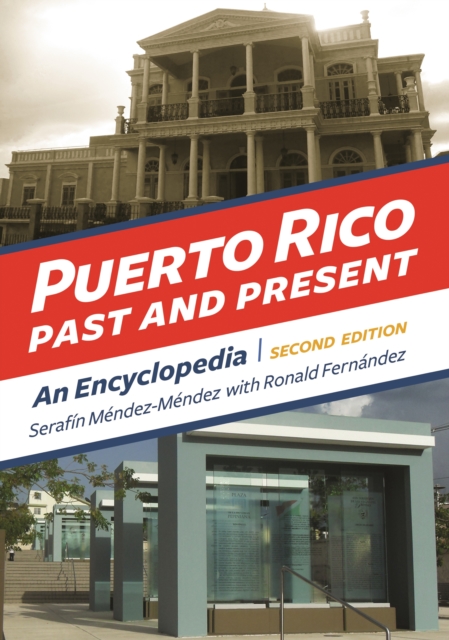 Puerto Rico Past and Present : An Encyclopedia, EPUB eBook