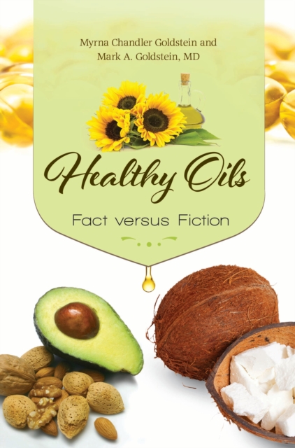 Healthy Oils : Fact versus Fiction, EPUB eBook