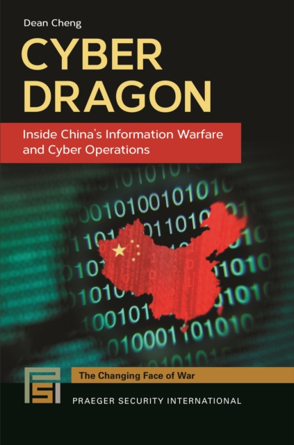 Cyber Dragon : Inside China's Information Warfare and Cyber Operations, EPUB eBook