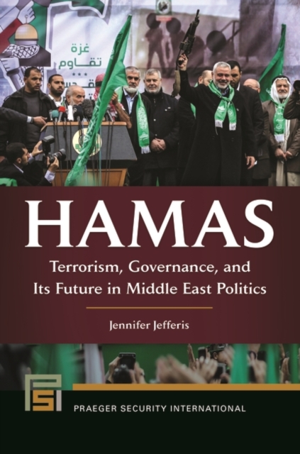 Hamas : Terrorism, Governance, and its Future in Middle East Politics, Hardback Book