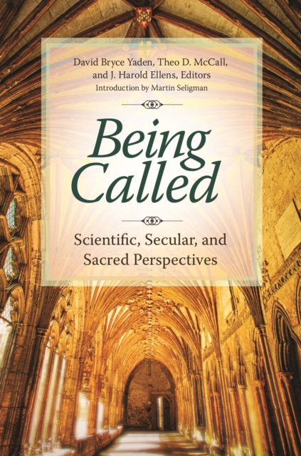 Being Called : Scientific, Secular, and Sacred Perspectives, EPUB eBook