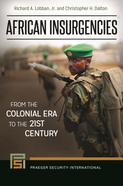 African Insurgencies : From the Colonial Era to the 21st Century, EPUB eBook