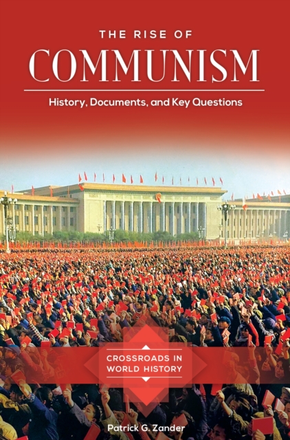 The Rise of Communism : History, Documents, and Key Questions, EPUB eBook