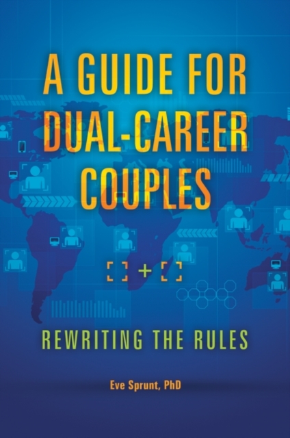 A Guide for Dual-Career Couples : Rewriting the Rules, Hardback Book