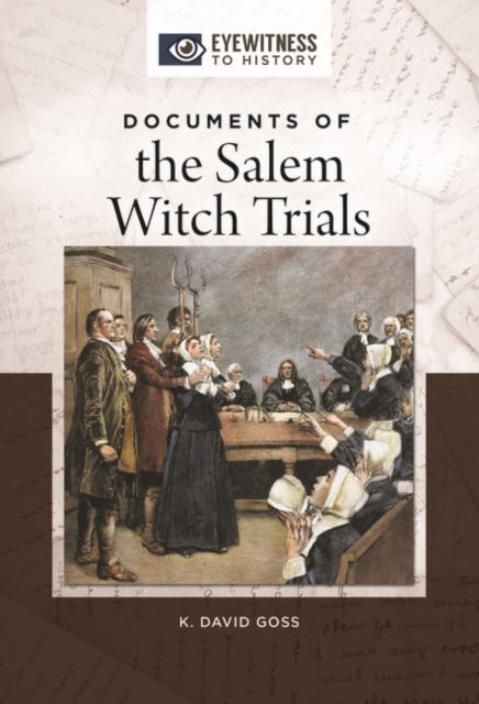 Documents of the Salem Witch Trials, Hardback Book