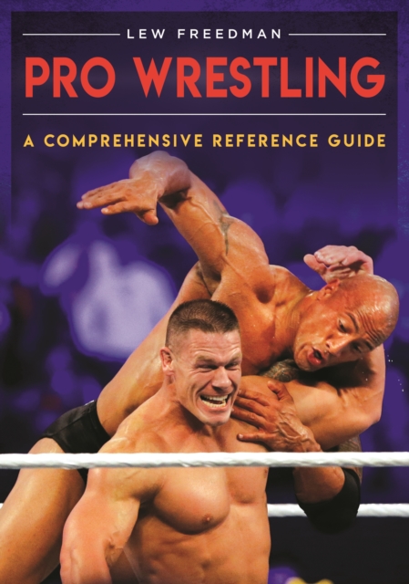 Pro Wrestling : A Comprehensive Reference Guide, EPUB eBook