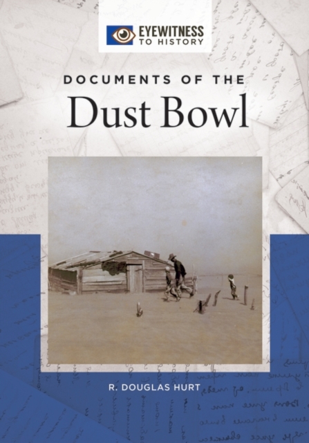 Documents of the Dust Bowl, Hardback Book