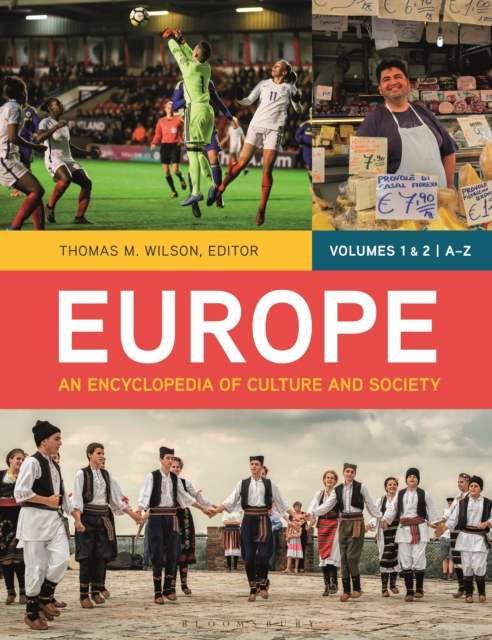 Europe : An Encyclopedia of Culture and Society [2 volumes], PDF eBook
