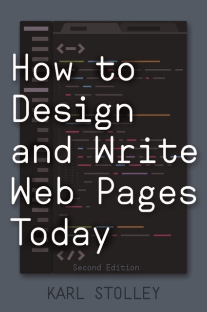 How to Design and Write Web Pages Today, Paperback / softback Book