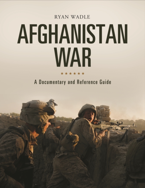 Afghanistan War : A Documentary and Reference Guide, EPUB eBook