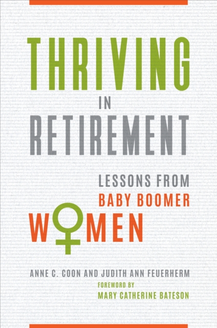 Thriving in Retirement : Lessons from Baby Boomer Women, EPUB eBook