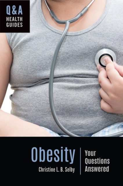 Obesity : Your Questions Answered, Hardback Book