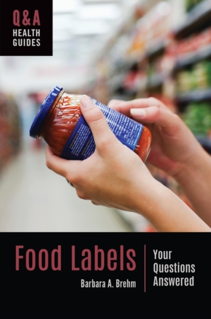 Food Labels : Your Questions Answered, Hardback Book
