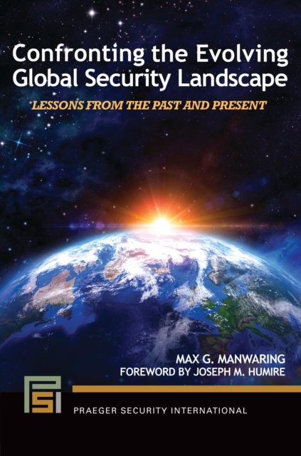 Confronting the Evolving Global Security Landscape : Lessons from the Past and Present, EPUB eBook