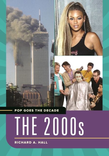 Pop Goes the Decade : The 2000s, EPUB eBook