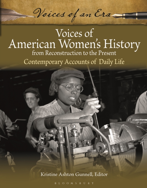 Voices of American Women's History from Reconstruction to the Present : Contemporary Accounts of Daily Life, PDF eBook