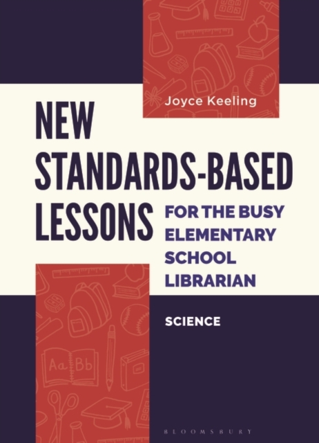 New Standards-Based Lessons for the Busy Elementary School Librarian : Science, Paperback / softback Book