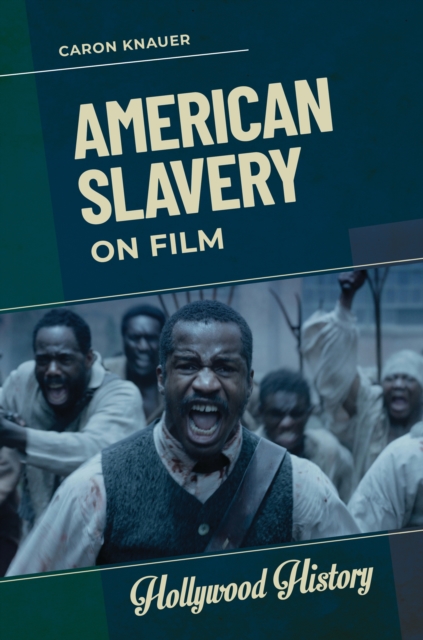 American Slavery on Film, EPUB eBook